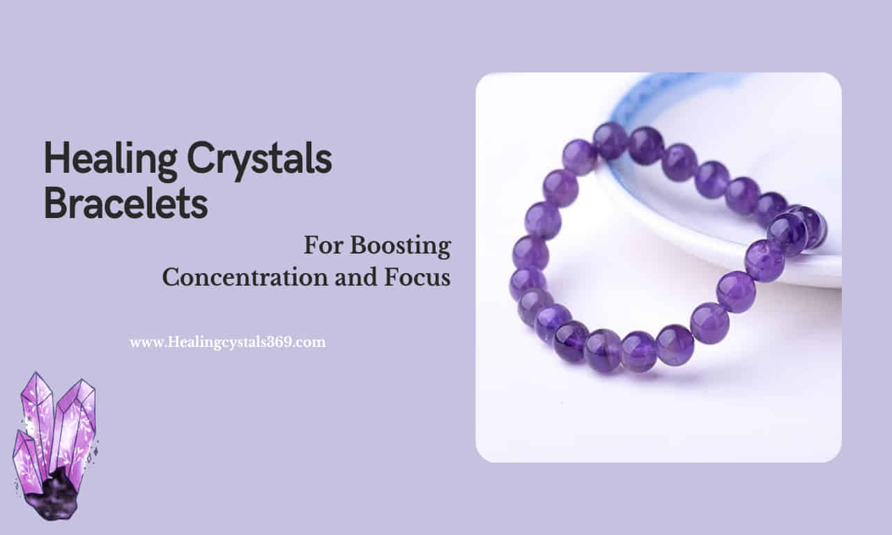 Healing Crystals Bracelets for Boosting Concentration and Focus