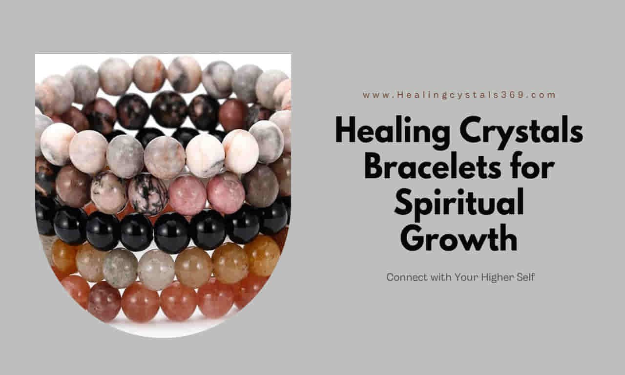Healing Crystals Bracelets for Spiritual Growth