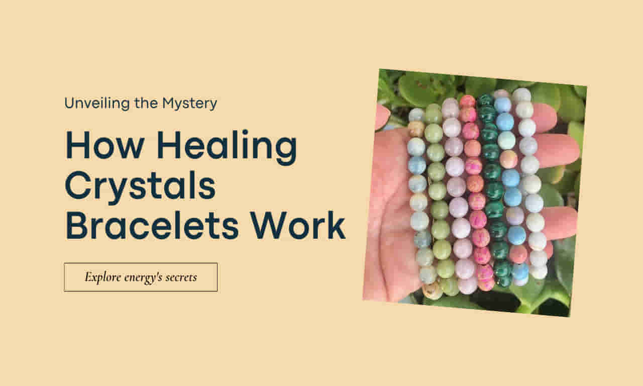 How Healing Crystals Bracelets Work