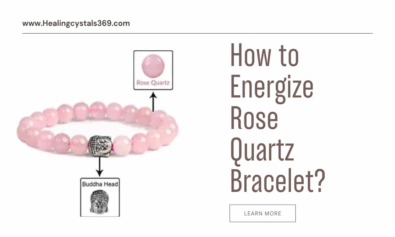 How to Energize Rose Quartz Bracelet