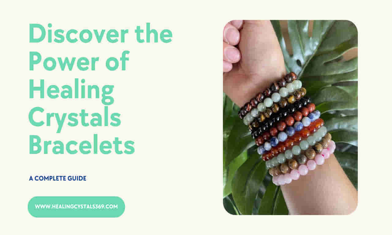 Power of Healing Crystals Bracelets