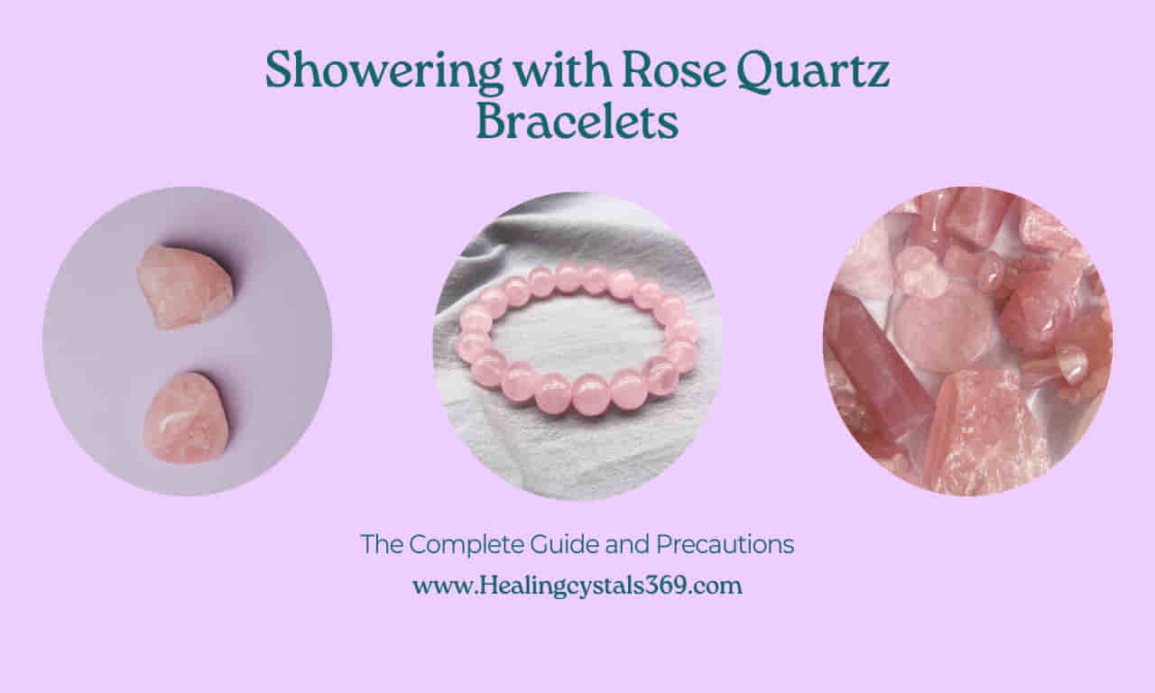 Showering with a Rose Quartz Bracelet