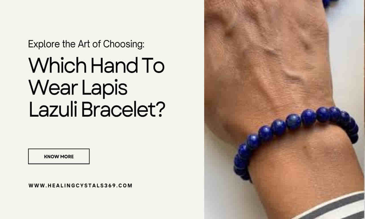 Which Hand To Wear Lapis Lazuli Bracelet