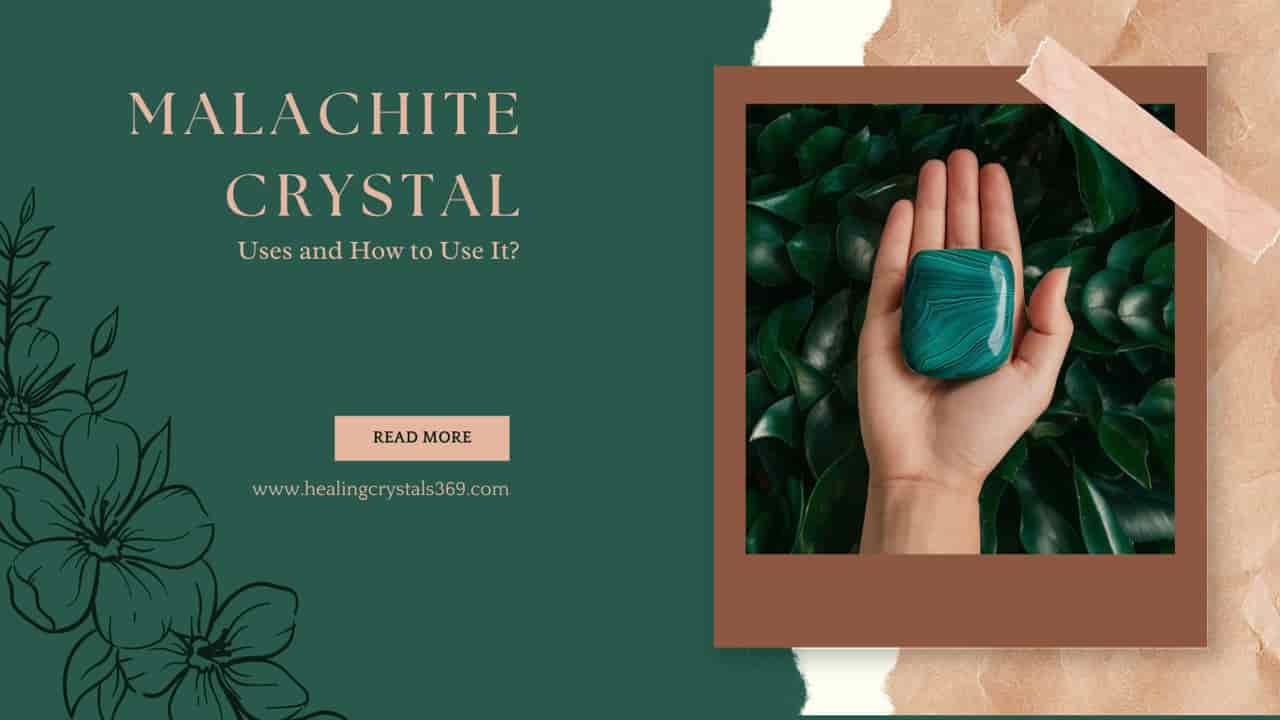 Uses of Malachite Crystal