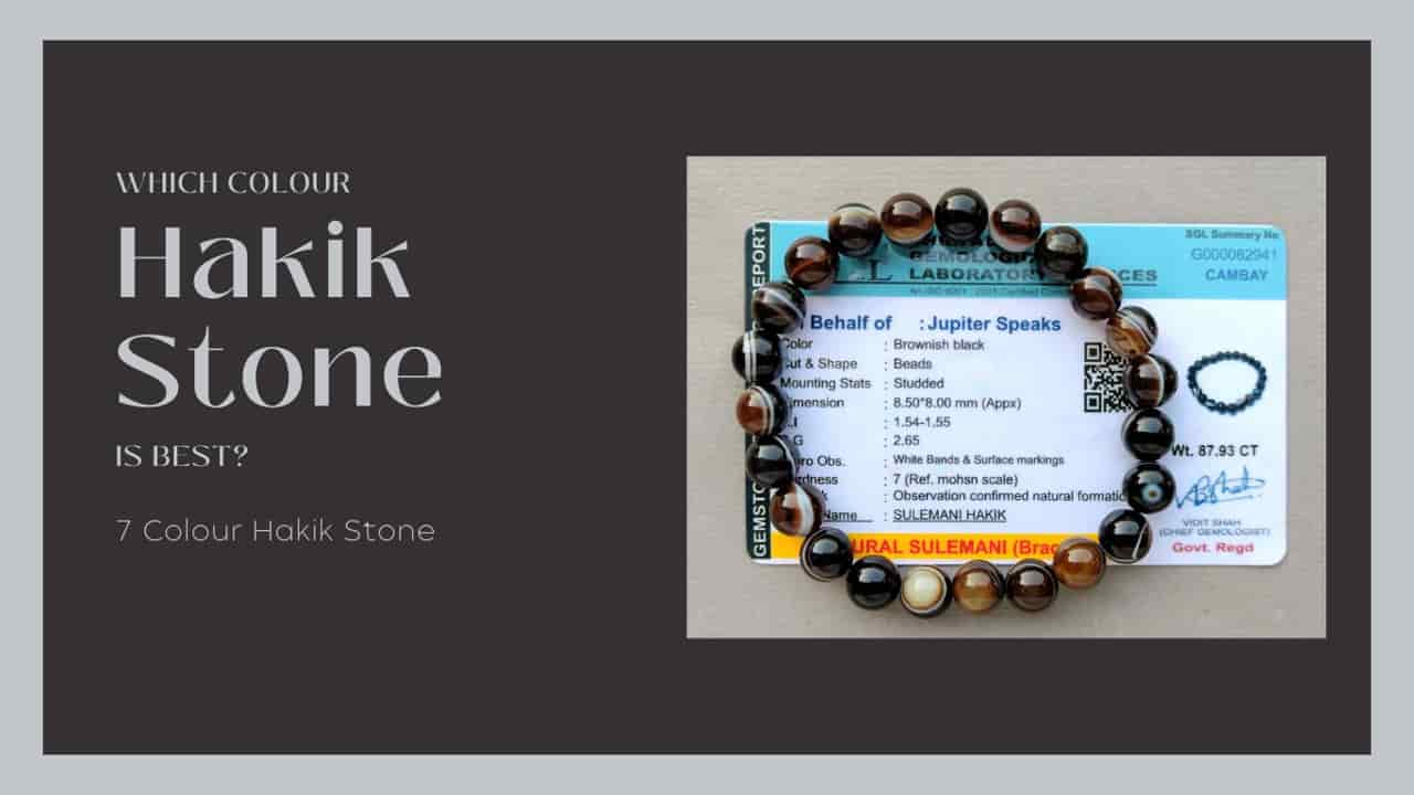 Which Colour Hakik Stone is Best