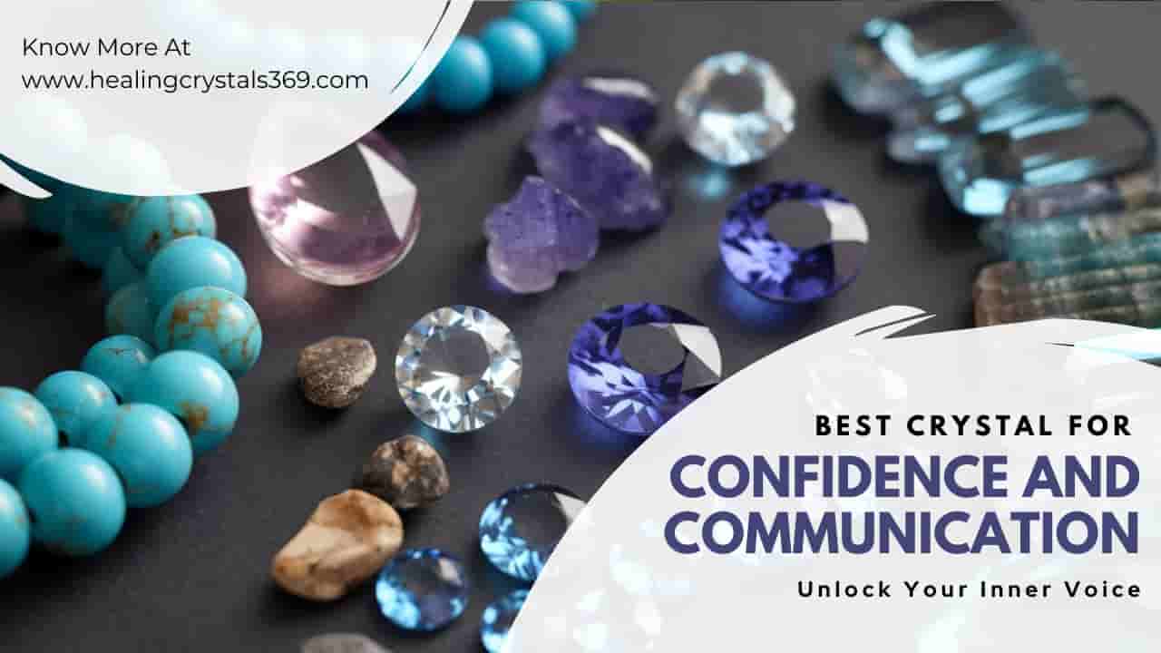 Best Crystal for Confidence and Communication
