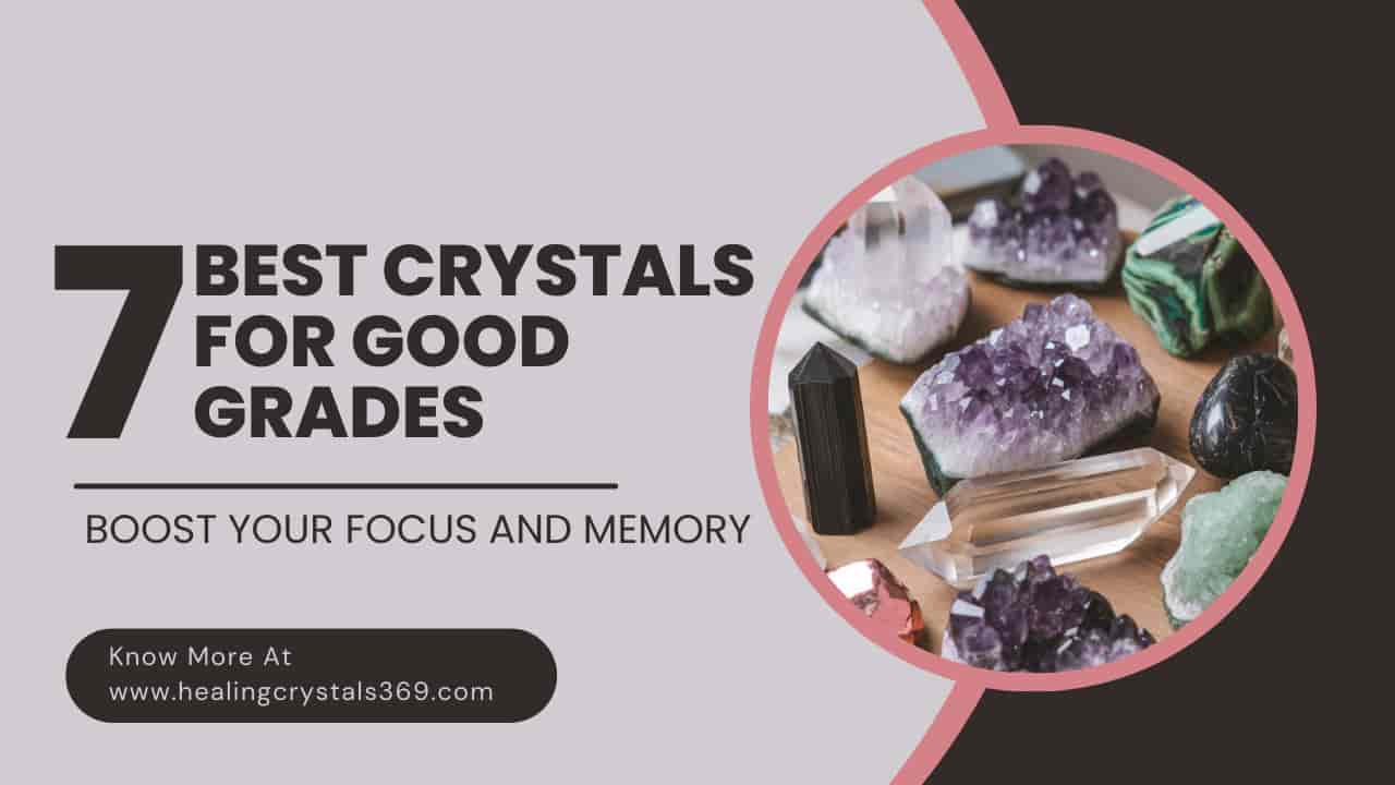 Best Crystals for Good Grades