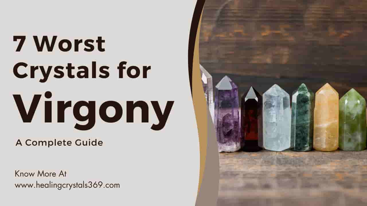 Worst Crystals for Virgo