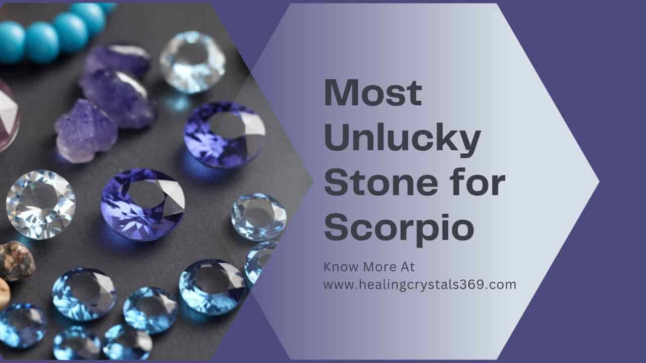 Most Unlucky Stone for Scorpio