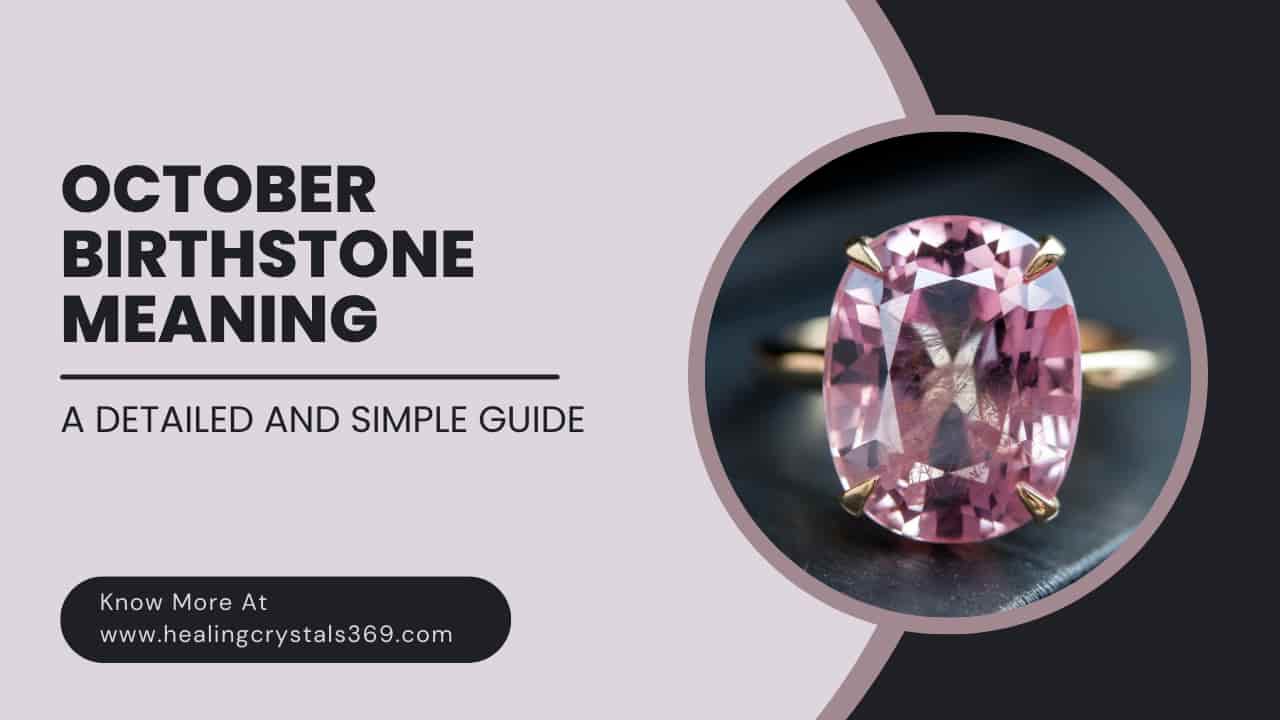 October Birthstone Meaning