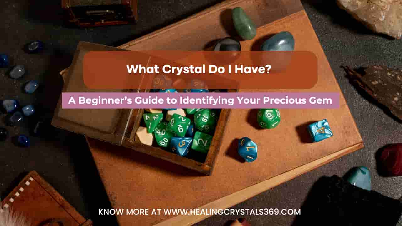 What Crystal Do I Have