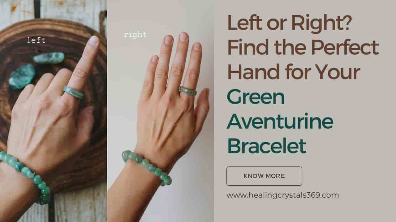 Which Hand to Wear Green Aventurine Bracelet