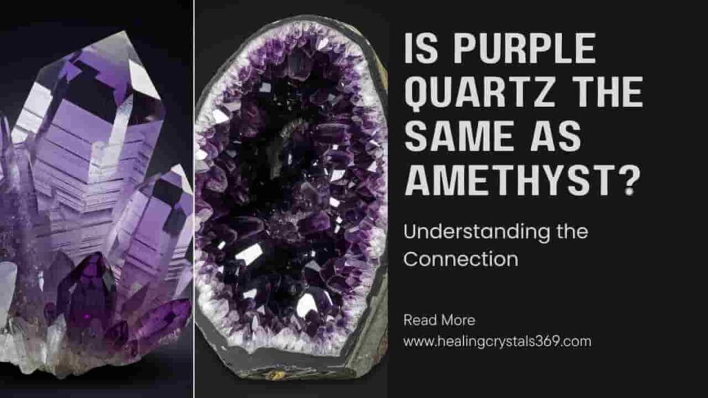 Is Purple Quartz the Same as Amethyst