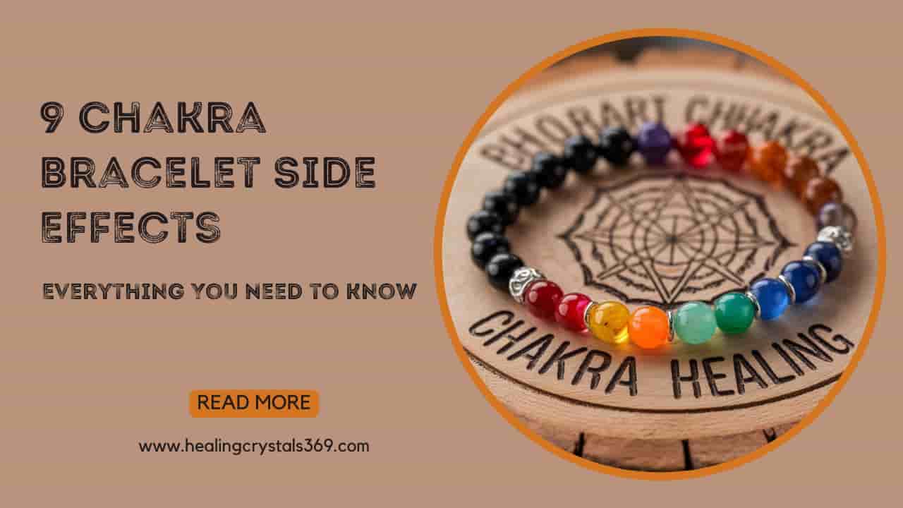 9 Chakra Bracelet Side Effects