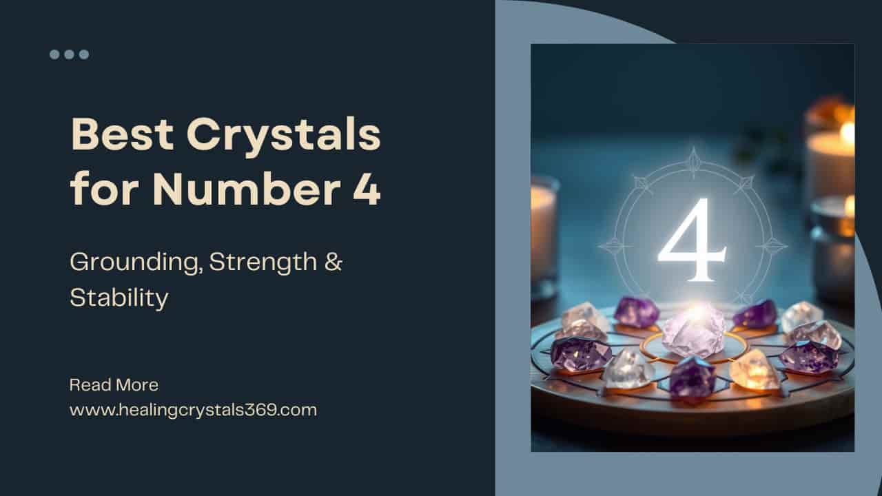 Best Crystals for Number 4