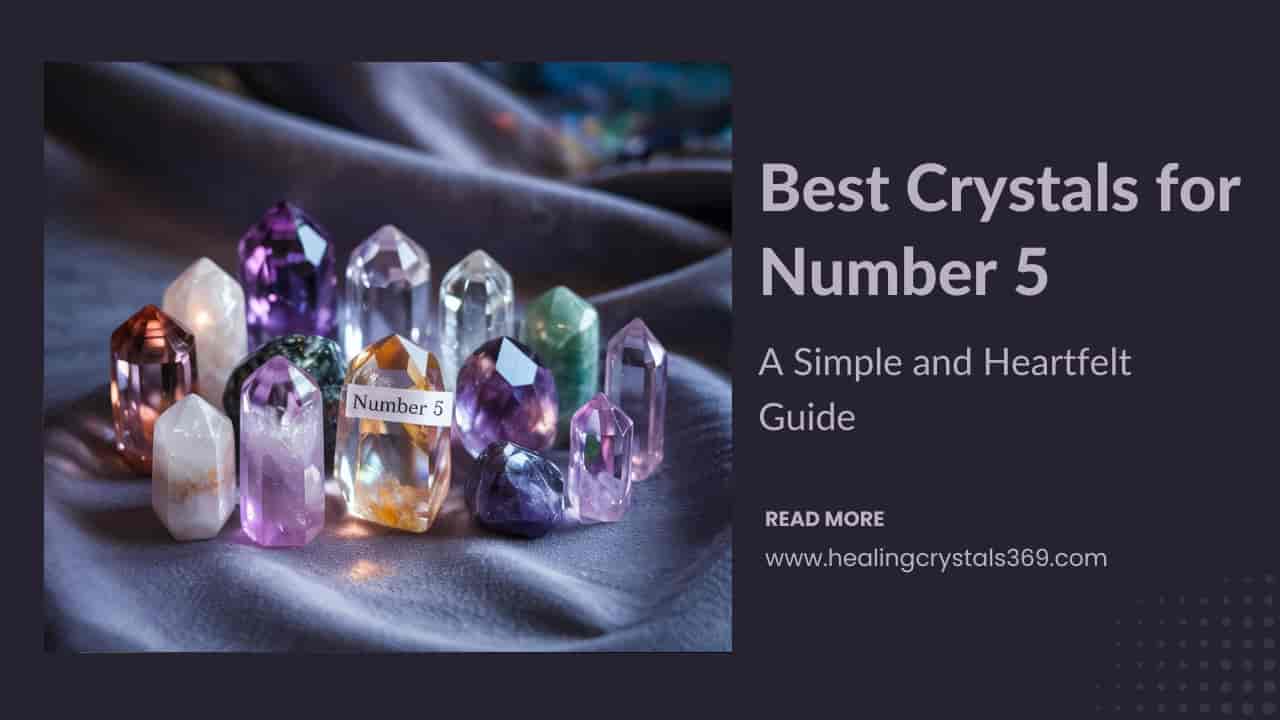 Best Crystals for Number 5